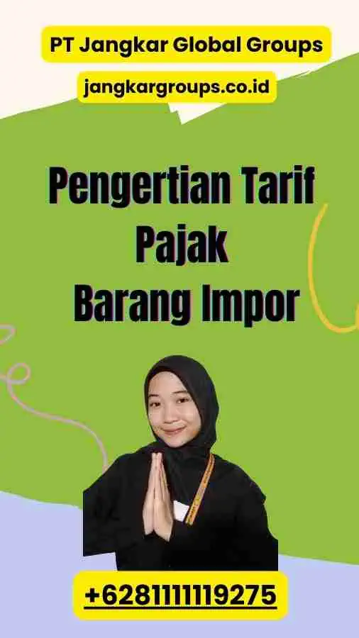 Pengertian Tarif Pajak Barang Impor