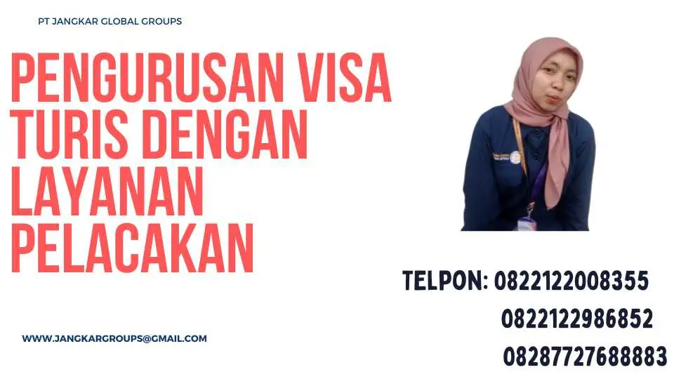 Jasa Pengurusan Visa Turis Dengan Layanan Pelacakan