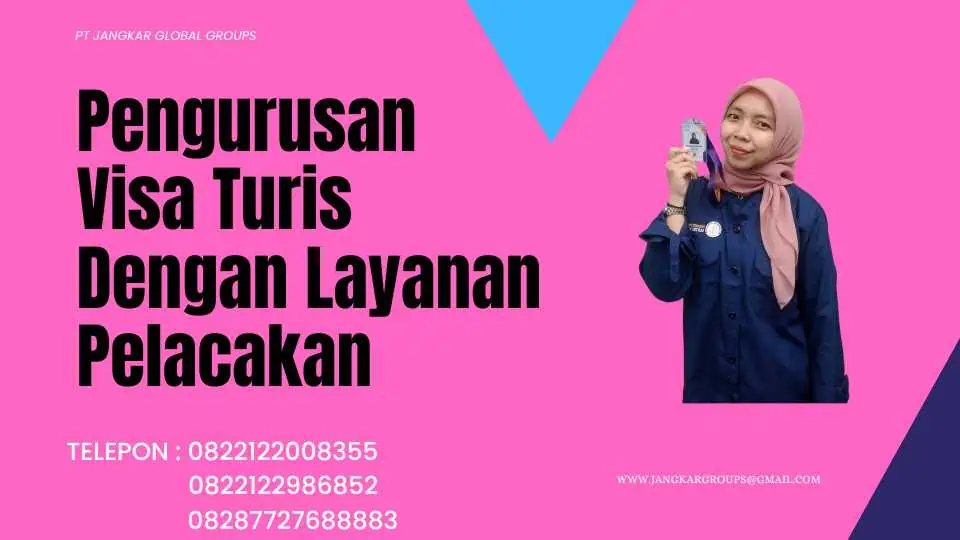 Pengurusan Visa Turis Dengan Layanan Pelacakan