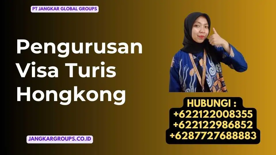 Pengurusan Visa Turis Hongkong