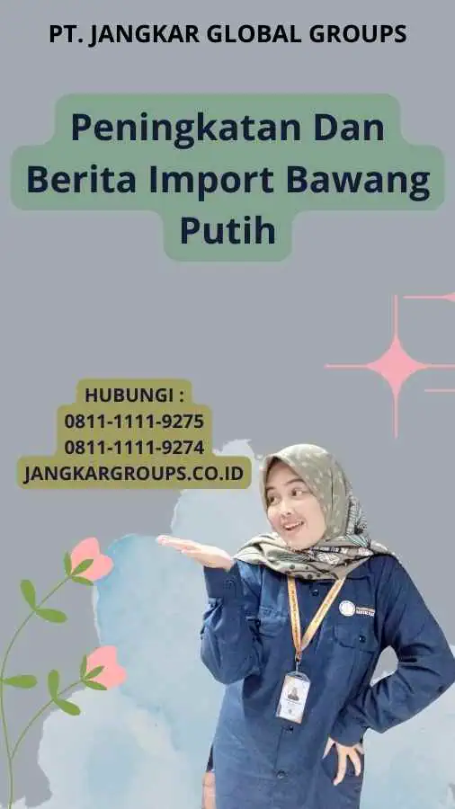 Peningkatan Dan Berita Import Bawang Putih