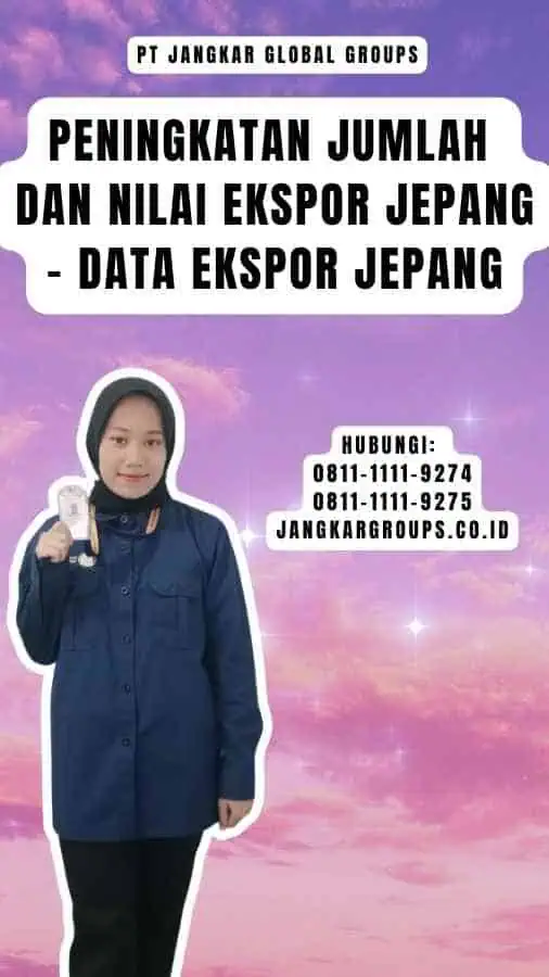 Peningkatan Jumlah dan Nilai Ekspor Jepang - Data Ekspor Jepang