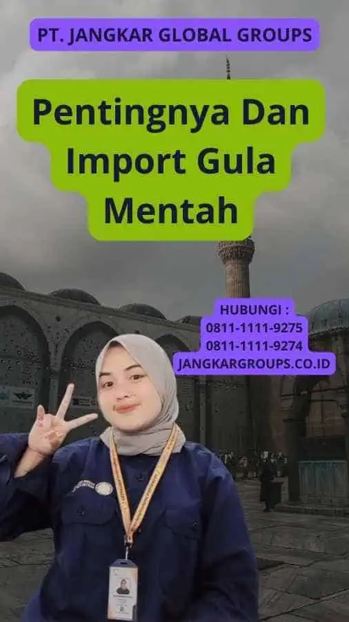 Pentingnya Dan Import Gula Mentah