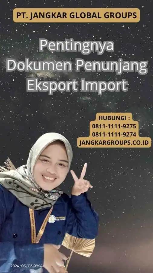 Pentingnya Dokumen Penunjang Eksport Import