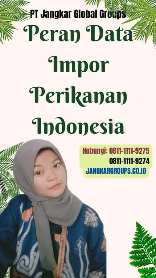 Peran Data Impor Perikanan Indonesia