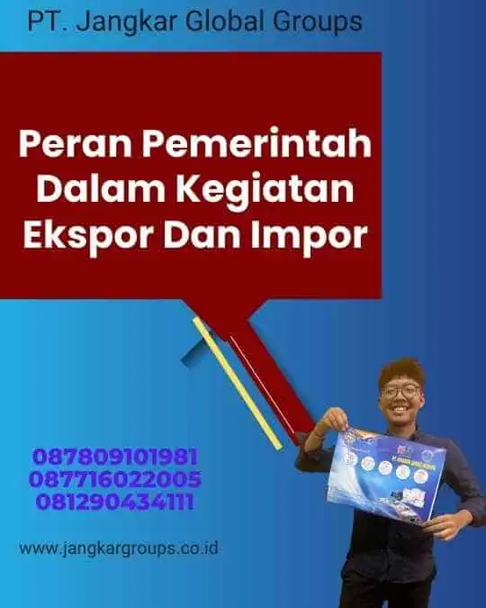 Peran Pemerintah Dalam Kegiatan Ekspor Dan Impor