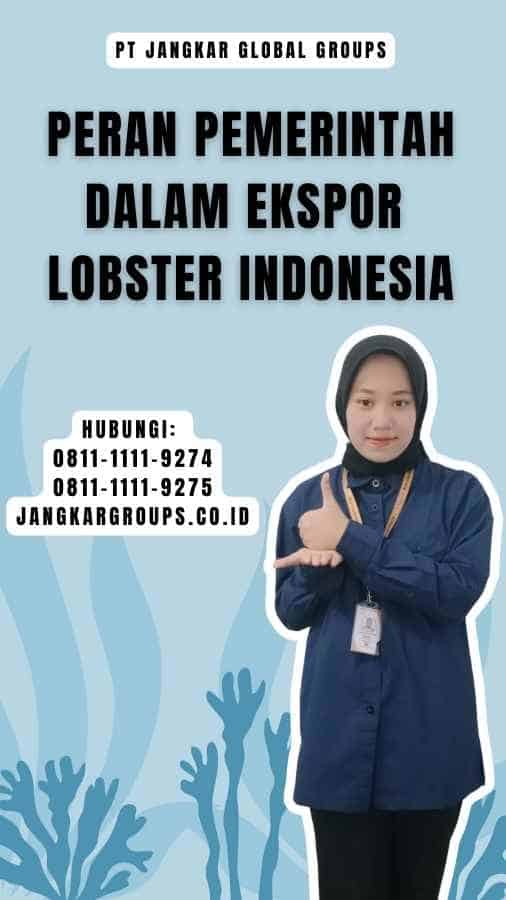 Peran Pemerintah dalam Ekspor Lobster Indonesia