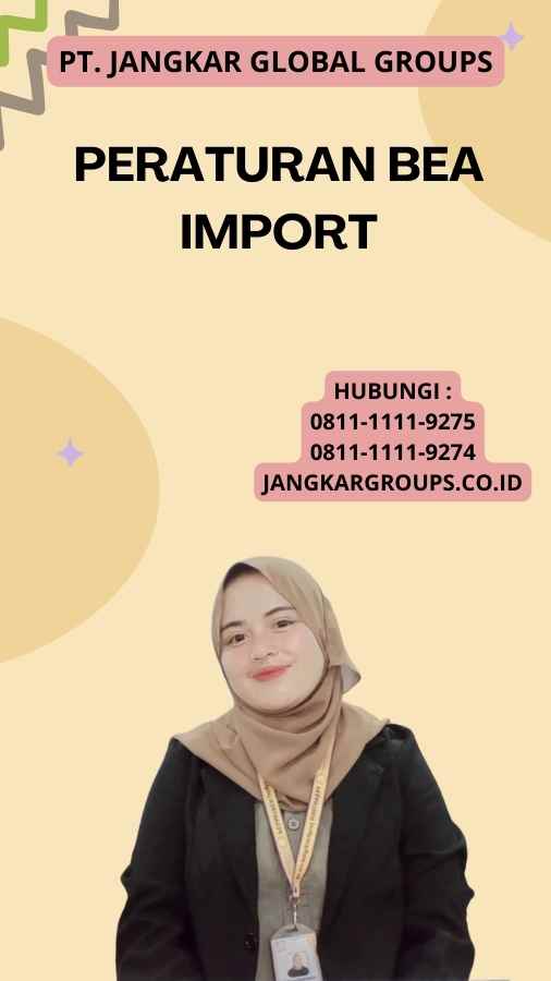 Peraturan Bea Import