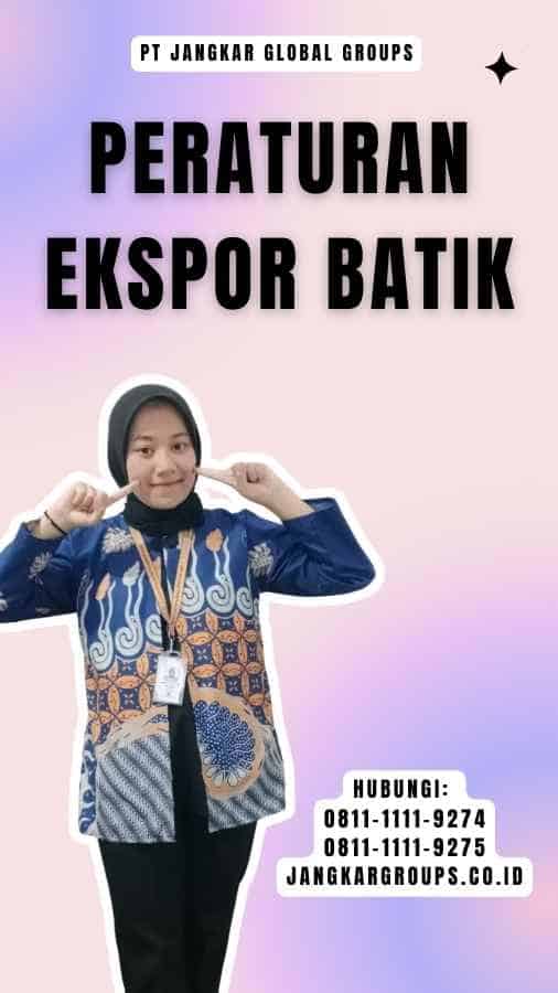 Peraturan Ekspor Batik