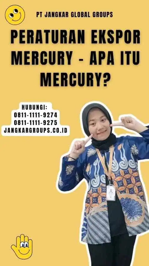 Peraturan Ekspor Mercury - Apa itu Mercury