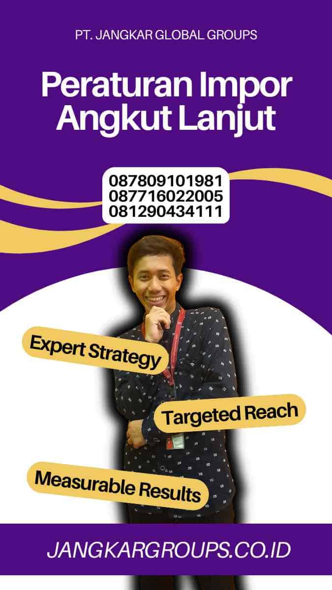 Peraturan Impor Angkut Lanjut