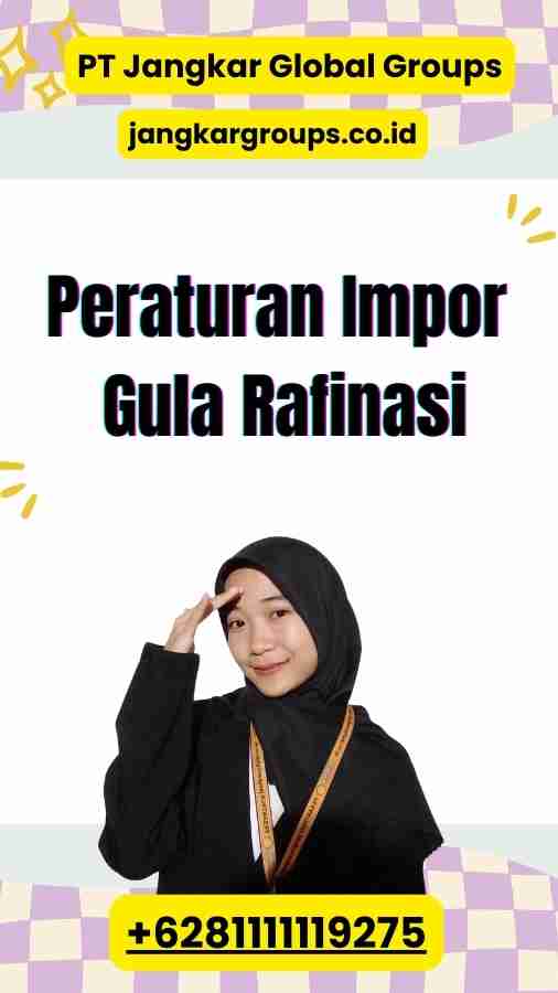 Peraturan Impor Gula Rafinasi