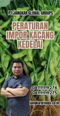 Peraturan Impor Kacang Kedelai