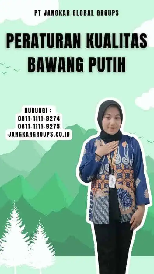 Peraturan Kualitas Bawang Putih