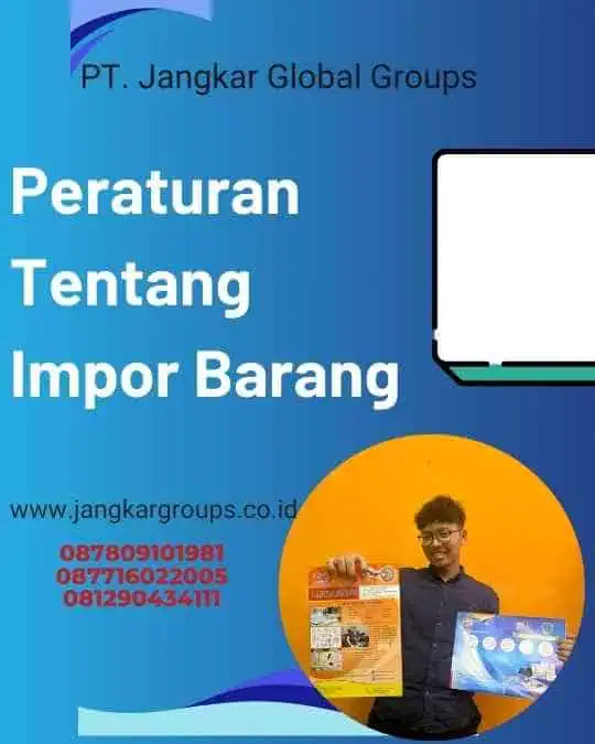 Peraturan Tentang Impor Barang