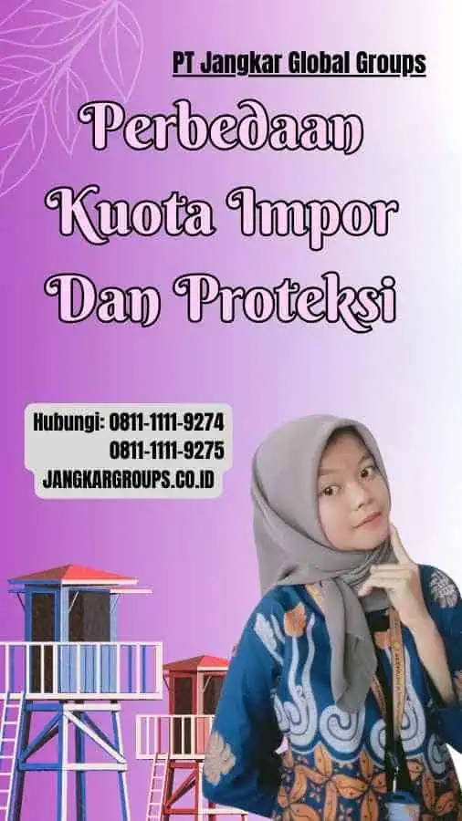 Perbedaan Kuota Impor Dan Proteksi