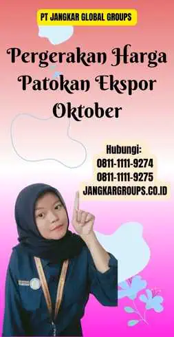 Pergerakan Harga Patokan Ekspor Oktober