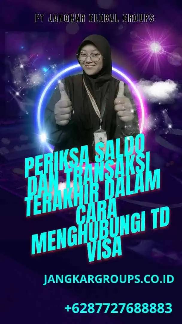 Periksa Saldo dan Transaksi Terakhir dalam Cara Menghubungi TD Visa