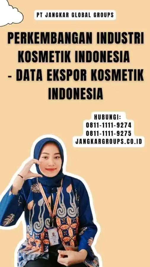 Perkembangan Industri Kosmetik Indonesia - Data Ekspor Kosmetik Indonesia