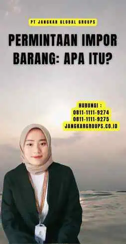 Permintaan Impor Barang Apa Itu