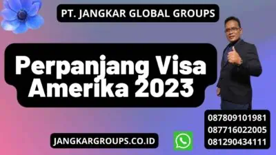 Perpanjang Visa Amerika 2023