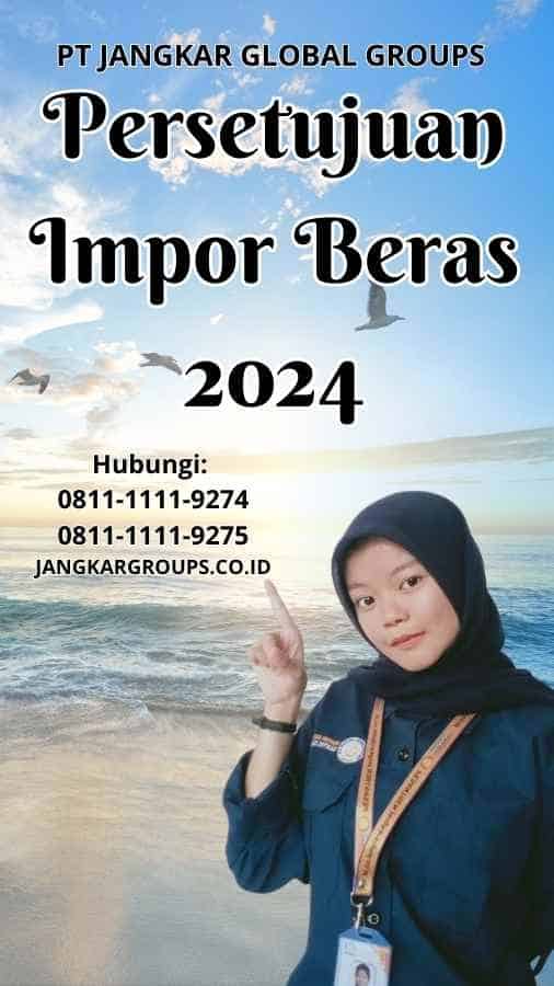 Persetujuan Impor Beras 2024