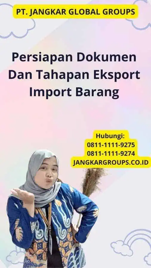 Persiapan Dokumen Dan Tahapan Eksport Import Barang