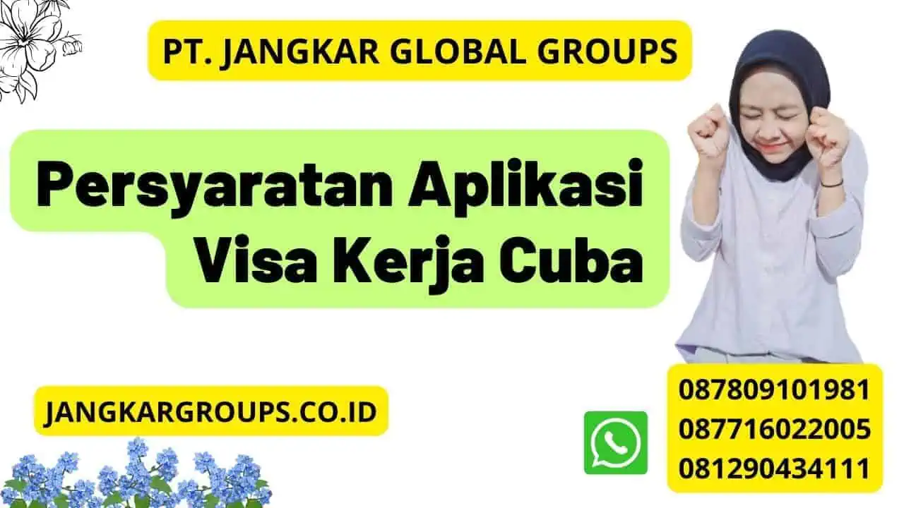 Persyaratan Aplikasi Visa Kerja Cuba