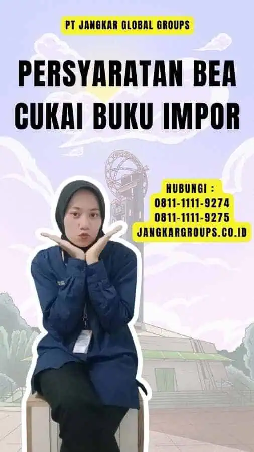 Persyaratan Bea Cukai Buku Impor