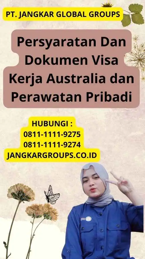 Persyaratan Dan Dokumen Visa Kerja Australia dan Perawatan Pribadi