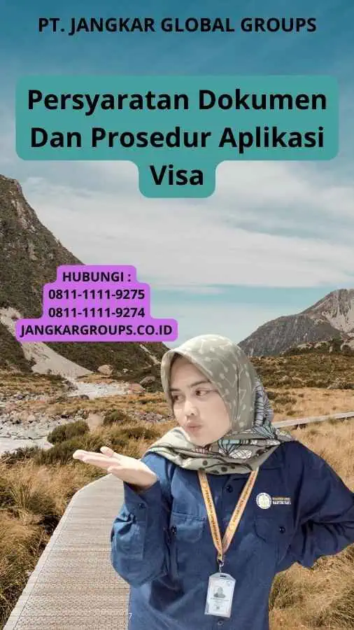 Persyaratan Dokumen Dan Prosedur Aplikasi Visa