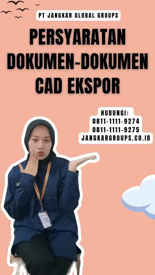 Persyaratan Dokumen-dokumen CAD Ekspor