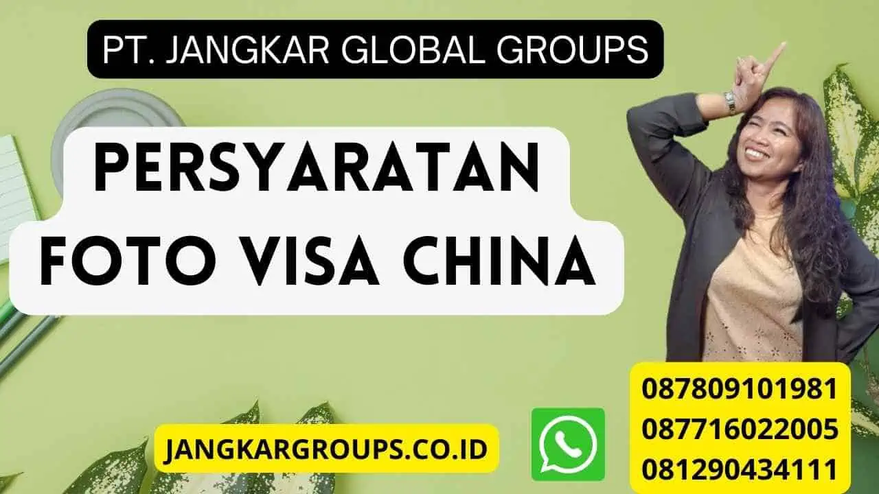 Persyaratan Foto Visa China