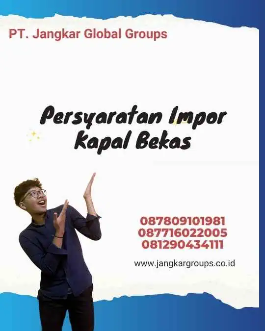 Persyaratan Impor Kapal Bekas