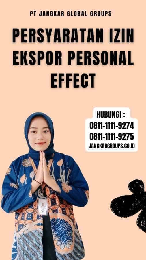 Persyaratan Izin Ekspor Personal Effect