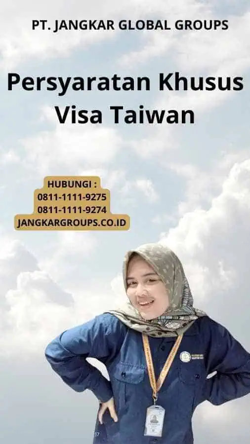 Persyaratan Khusus Visa Taiwan