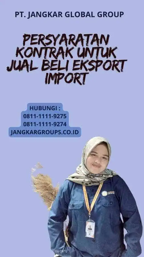 Persyaratan Kontrak Untuk Jual Beli Eksport Import