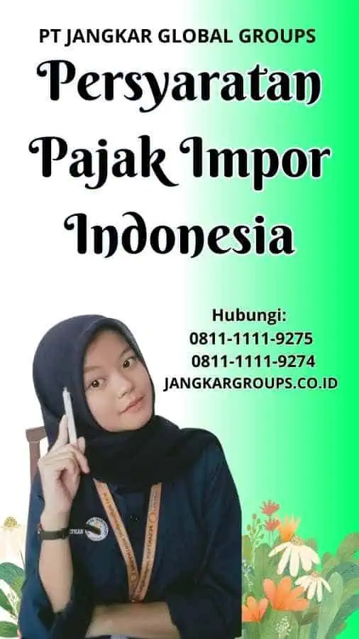 Persyaratan Pajak Impor Indonesia