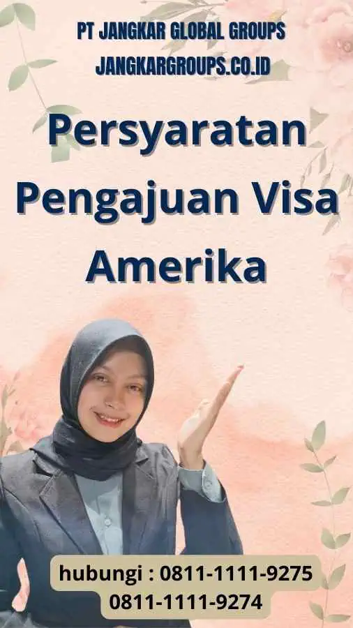 Persyaratan Pengajuan Visa Amerika