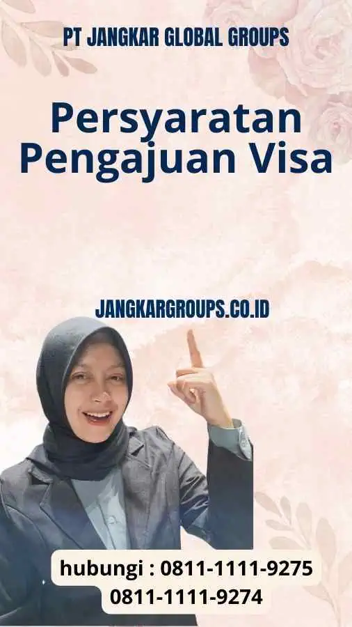 Persyaratan Pengajuan Visa : Contoh Permohonan Visa Dalam Bahasa Inggris