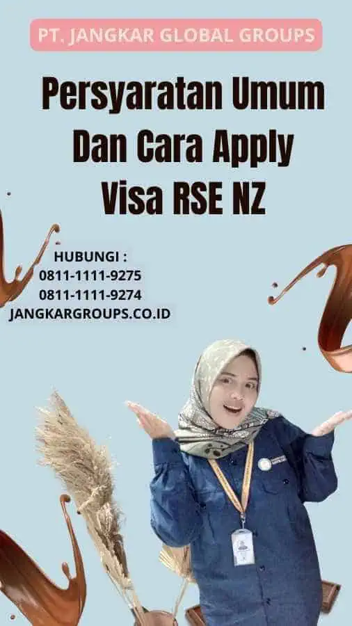 Persyaratan Umum Dan Cara Apply Visa RSE NZ