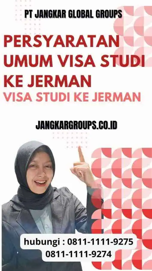 Persyaratan Umum Persyaratan Visa Studi Ke Jerman