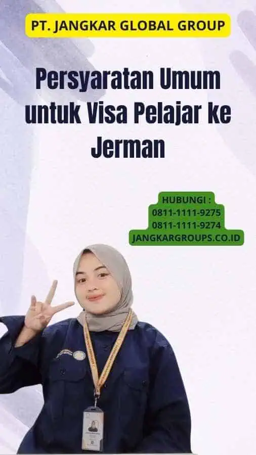 Persyaratan Umum untuk Visa Pelajar ke Jerman