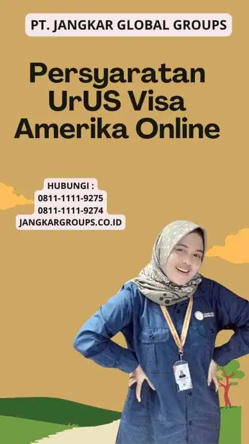 Persyaratan UrUS Visa Amerika Online