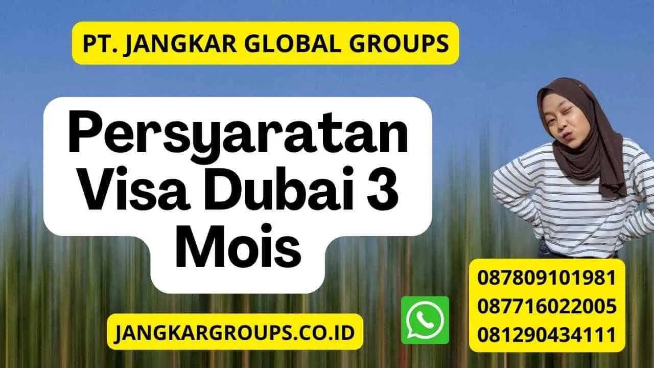 Persyaratan Visa Dubai 3 Mois