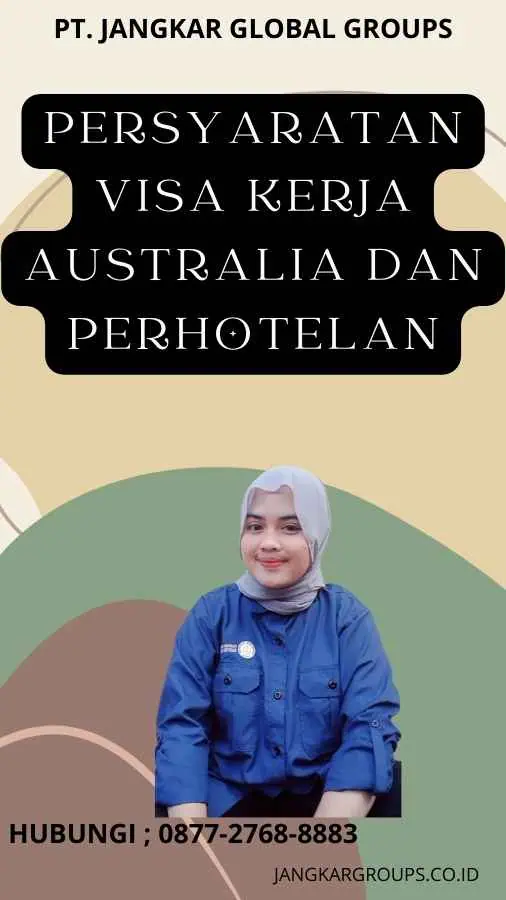 Persyaratan Visa Kerja Australia Dan Perhotelan