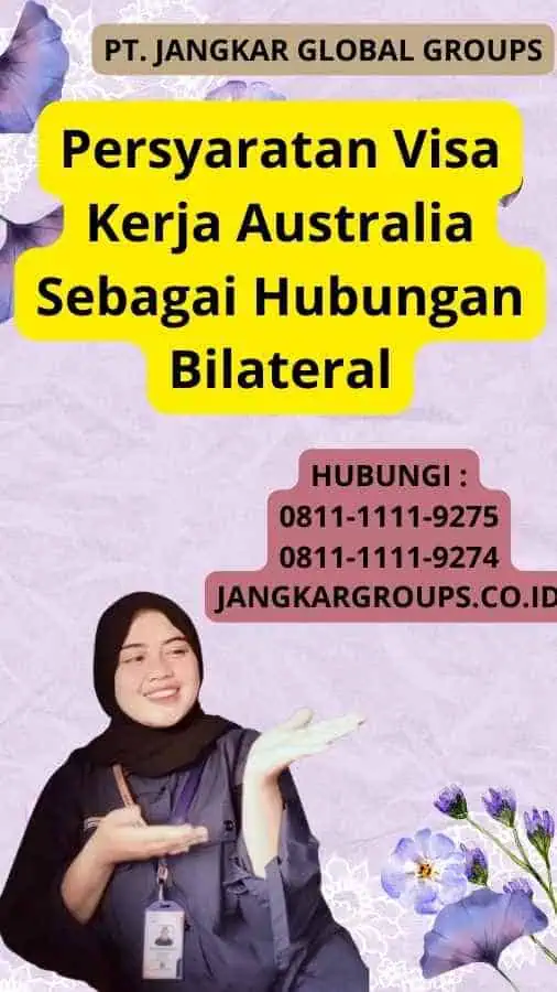 Persyaratan Visa Kerja Australia Sebagai Hubungan Bilateral