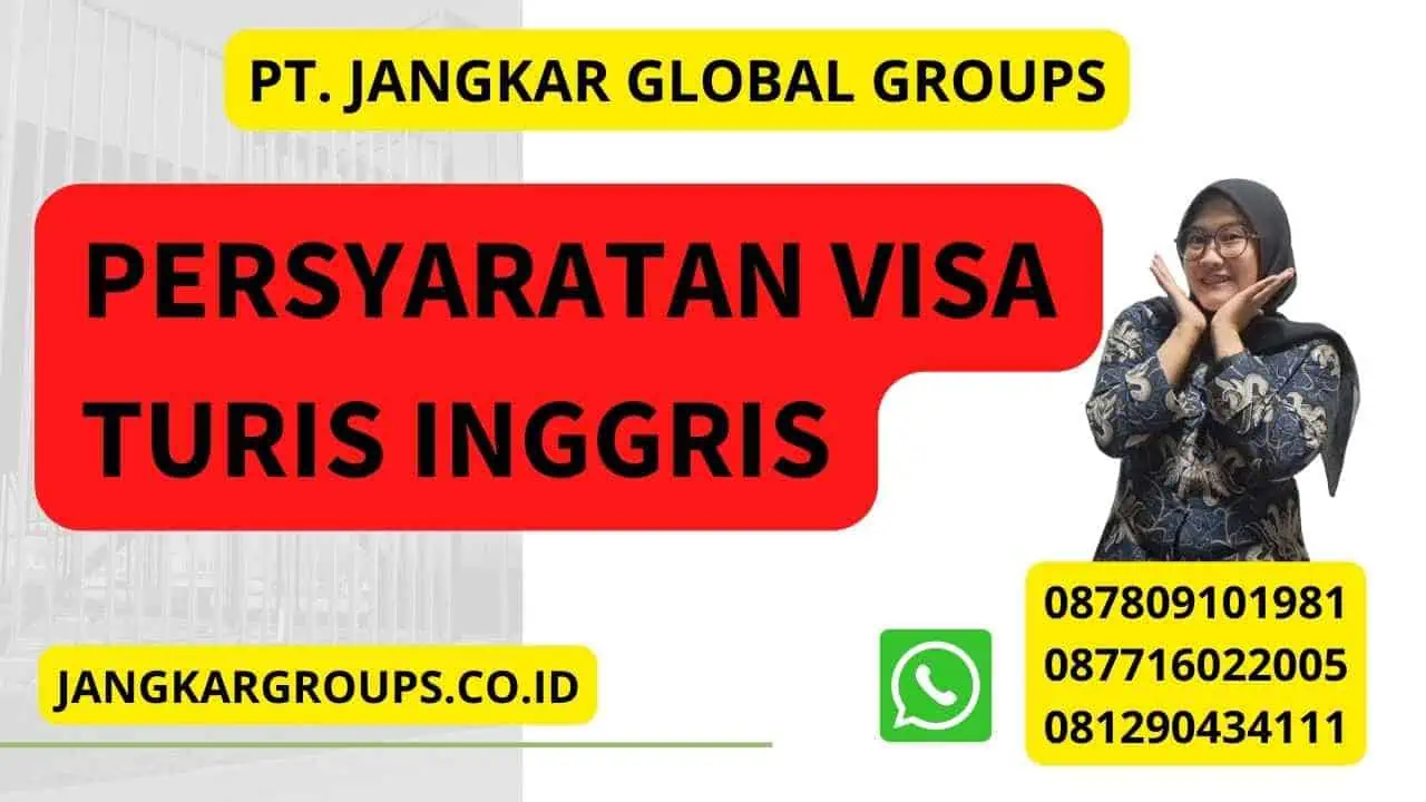 Persyaratan Visa Turis Inggris