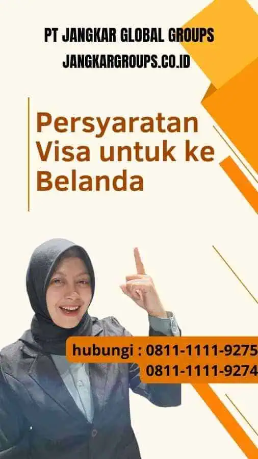 Persyaratan Visa untuk ke Belanda