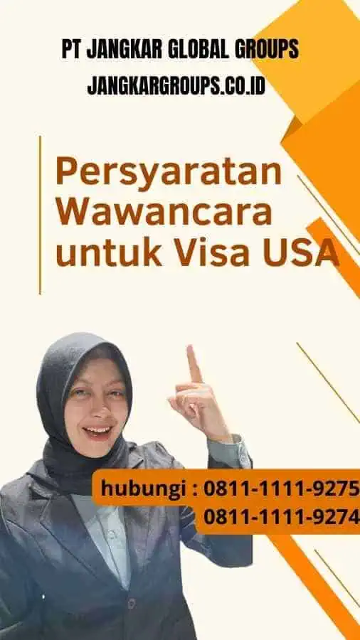 Persyaratan Wawancara untuk Visa USA